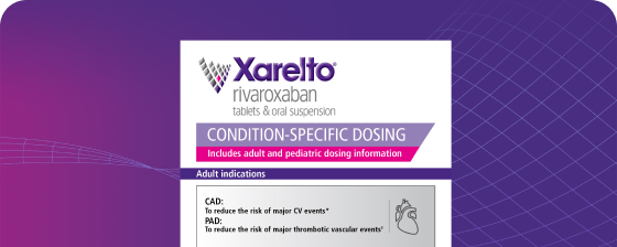 XARELTO® (rivaroxaban) complete dosing guide