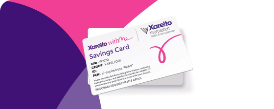 XARELTO withMe Savings and Support